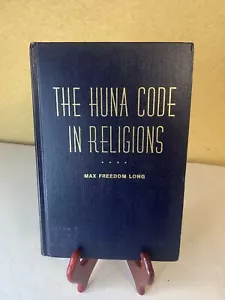 THE Huna Code In Religions By Max Freedom Long 1965 First Edition Hardcover - Picture 1 of 11