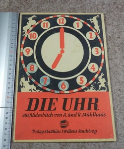 L'orologio. Un libro illustrato A. e R. Mühlhaus libro per bambini 1947 - Foto 1 di 20