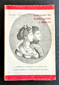 NAPOLÉON, EMPIRE, BRUGES (Brugge): Napoléon et Marie-Louise à Bruges en mai 1810 - Picture 1 of 1