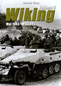 Wiking Volume III by Charles Trang Heimdal Russian Front WW2 📌4a. - Picture 1 of 24