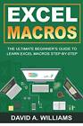 Excel Macros: The Ultimate Beginner..., A. Williams, Da