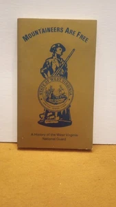 RARE Vintage 1978 "A History of the West Virginia National Guard" Book/K. Bailey - Imagen 1 de 11