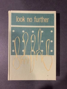 Vintage 1955 Hardcover Look No Further Richard T Hougen Signed Cook Book Recipes - Picture 1 of 22