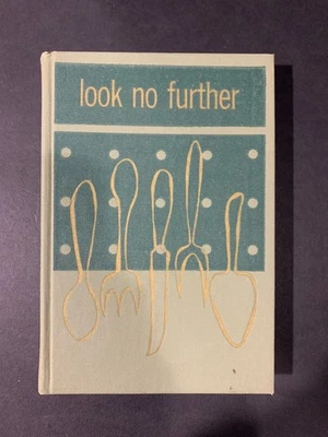 Vintage 1955 Hardcover Look No Further Richard T Hougen Signed Cook Book Recipes - Image 1 of 4