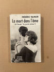 Frédéric Valmain : La mort dans l'âme (1958) - TBE avec jaquette et envoi