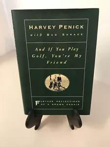 And If You Play Golf, You're My Friend by Harvey Penick, 1993, HC w/DJ, 173 pp - Picture 1 of 8