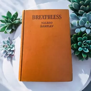 Breathless von Nalbro Bartley 1933 Erstausgabe Romanze RAR - Bild 1 von 8