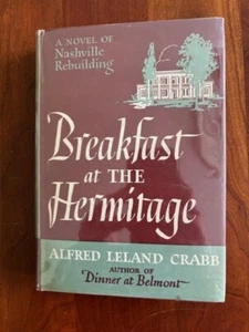 Breakfast at the Hermitage Novel of Nashville Rebuilding, TENNESSEE Crabb, HCDJ - Picture 1 of 2