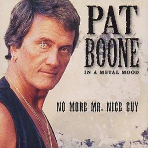 Pat Boone In a Metal Mood: No More Mr. Nice Guy (CD) Album - Bild 1 von 1