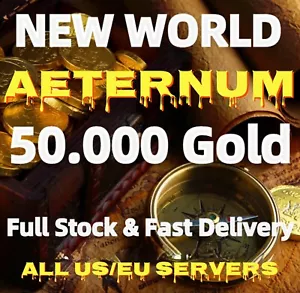 New World Aeternum Gold Coins 50K / All New Fresh server US East West EU Central - Picture 1 of 1