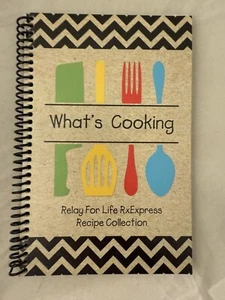 What’s Cooking Relay For Life RxExpress Navarre FL Recipe Collection Cookbook - Picture 1 of 10