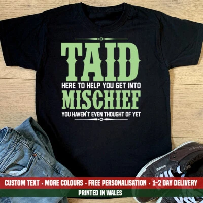 LLAN TEES Taid Help You Get Into Mischief T Shirt Fathers Day Birthday Christmas Gift Top