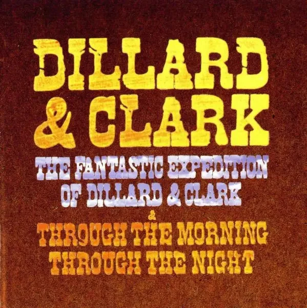 CD Dillard & Clark The Fantastic Expedition Of Dillard & Clark & Through The Mo - Bild 1 von 1