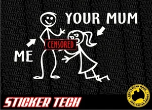 ME AND YOUR MUM BJ STICKER DECAL SUITS 4X4 4WD ARB TJM MUD V8 MY FAMILY FUNNY - Bild 1 von 2