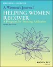 Woman's Journal : Helping Women Recover: A Program For Treating Addiction, Pa...