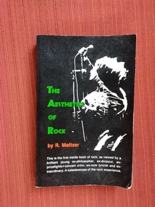 THE AESTHETICS OF ROCK By R. Meltzer - Hardcover *Excellent Condition* - Imagen 1 de 8