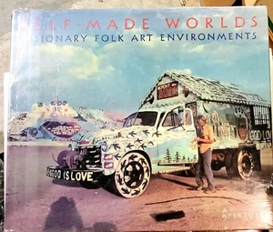 Self-made Worlds: Visionary Folk Art Environments (coffee table/picture book) - Picture 1 of 1