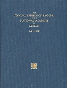 The Annual Exhibition Record of the National Academy of Design 1901 - 1950 - Picture 1 of 5