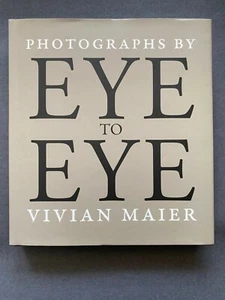 Eye-to-Eye-Fotos von Vivian Maier - 2014 - 1. Druck Hardcover Buch DJ - Bild 1 von 12