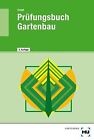 Pr&#252;fungsbuch Gartenbau von Seipel, Holger | Buch | Zustand akzeptabel