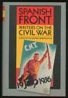 Valentine CUNNINGHAM / Spanish Front Writers on the Civil War 1st Edition 1986