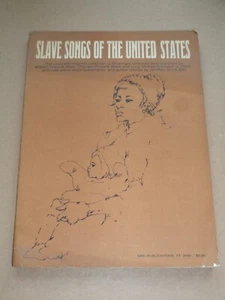 Irving Schlein - Slave Songs Of The United States 1965 US song book - Picture 1 of 3