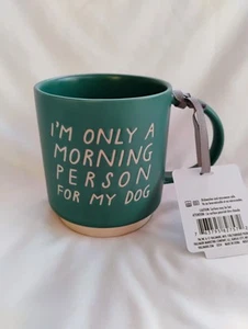 Tazza nuova con etichette I’m Only a Morning Person For My Dog Teal Hallmark bevande calde - Foto 1 di 3