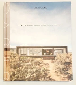 Oasis: Modern Desert Homes Around the World - Tillet Wright - Hardcover -  - Picture 1 of 3