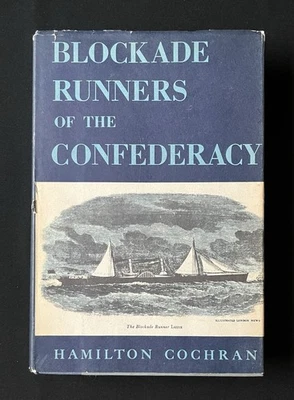 Blockade Runners of the Confederacy by Hamilton Cochran—1958—HC/DJ & Illustrated - Image 1 of 4