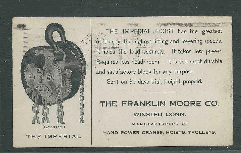 DATED 1911 PC FRANKLIN MOORE CO WINSTED CT MAKER OF HAND POWER CRANES & HOISTS - Image 1 of 1