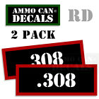 308 Ammo Decal Sticker Set bullet ARMY Gun Can Box safety Hunting 2 pack 308 RD