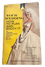 Your Wedding How To Plan and Enjoy It Marjorie Woods PB livre de poche 1965 vintage