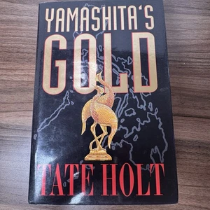 YAMASHITA'S GOLD von Tate Holt - Hardcover 1998 - Bild 1 von 5