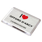 FRIDGE MAGNET - I Love Offord D'Arcy, Cambridgeshire