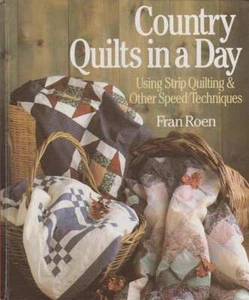 HB COUNTRY QUILTS IN A DAY USING STRIP QUILTING & OTHER SPEED TECHNIQUES - Picture 1 of 2