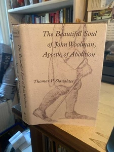 Slaughter: The Beautiful Soul of John Woolman, Apostle of Abolition 2008 1st HB - Imagen 1 de 1