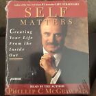 Self Matters : Creating Your Life from the Inside Out by Phil McGraw (2001,...