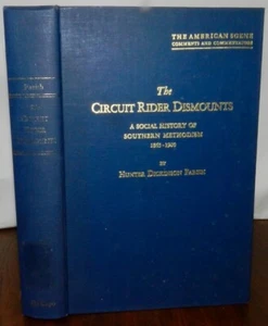 Circuit Rider Dismounts: A Social History of Southern Methodism by Farish - Picture 1 of 7