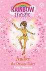 Rainbow Magic: Amber The Orange Fairy: The Rainbow Fairies Book 2 By Daisy Meado