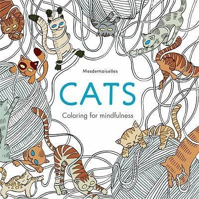 Cats Coloring for Mindfulness by Hamlyn (2016, Trade Paperback)