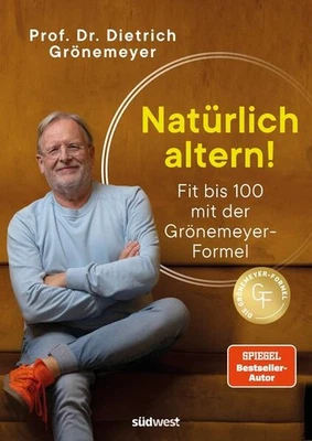 Natürlich altern! | Dietrich Grönemeyer | 2025 | deutsch - Bild 1 von 4