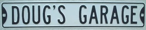Doug's Garage geprägtes Stahl Straßenschild 6" mal 32" Dekor Schilder Autos - Bild 1 von 1