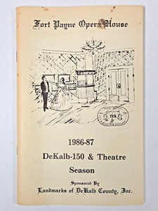 Fort Payne Opera House 1986-87 DeKalb-150 & Theatre Season Alabama - Picture 1 of 3