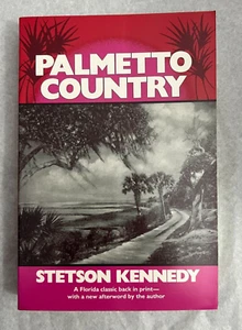 Palmetto Country by Stetson Kennedy (1989, Trade Paperback) - Bild 1 von 2