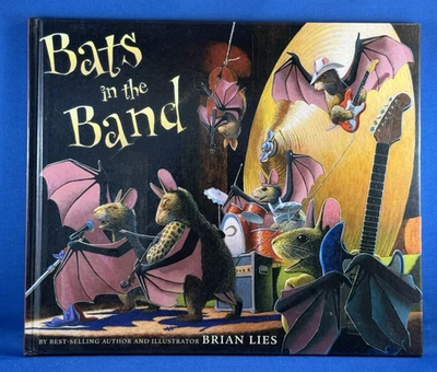 BATS IN THE BAND Brian Lies SIGNED 2014 1st ed Hardcover Bat Conserve Manomet MA - Image 1 of 4