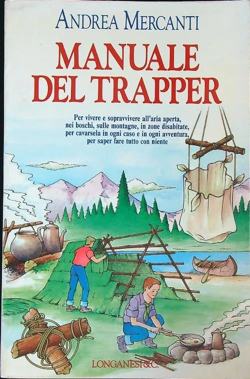 MANUALE DEL TRAPPER MERCANTI ANDREA LONGANESI 1987  BROSSURA - Immagine 1 di 1