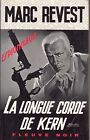 FLEUVE NOIR ESPIONNAGE 761 LA LONGUE CORDE DE KERN MARC REVEST 1969