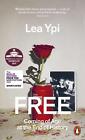 Lea Ypi ~ Free: Coming of Age at the End of History 9780141995106