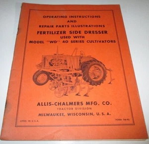 Fertilizador Allis Chalmers Accesorio Operadores y Piezas Manual WD 40 Serie Culto. - Imagen 1 de 3
