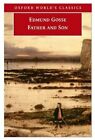 Father And Son (Oxford World's Classics) By Gosse, Edmund Paperback Book The